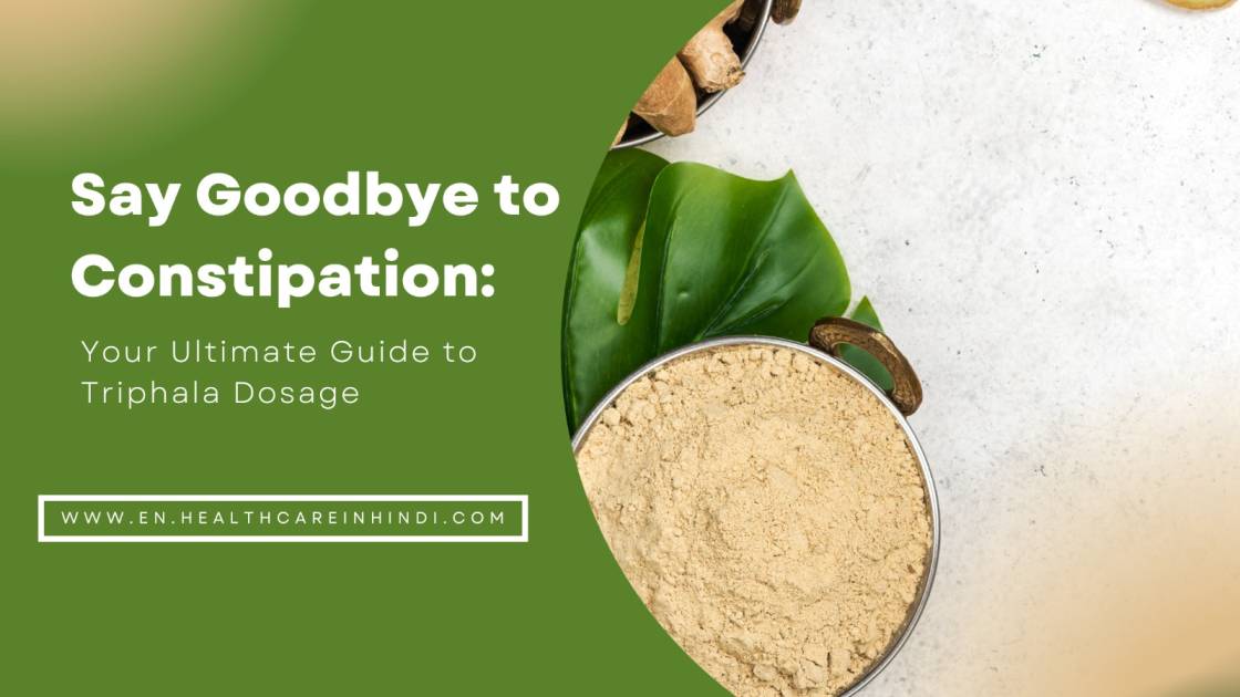 Triphala Dosage for Constipation
