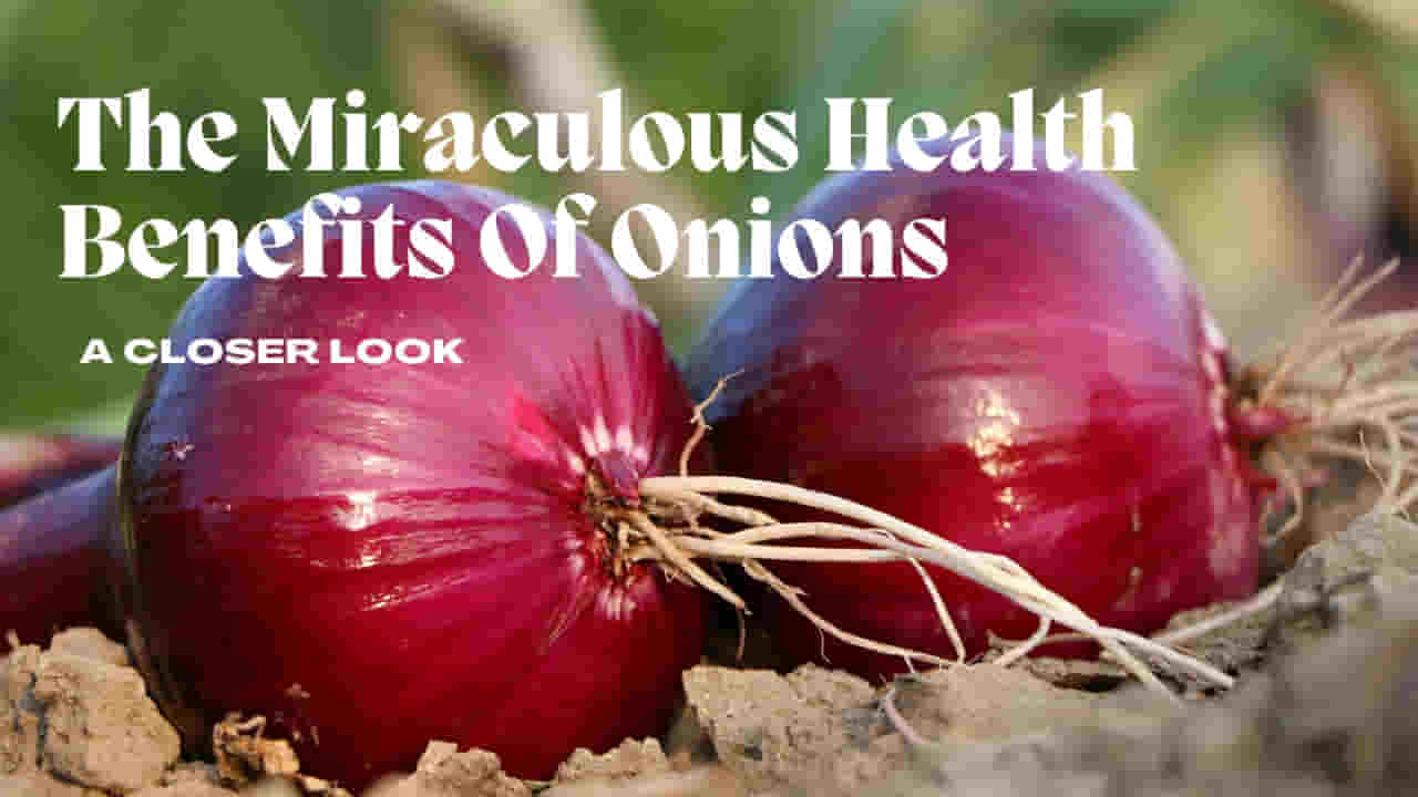 Health Benefits of Onions
